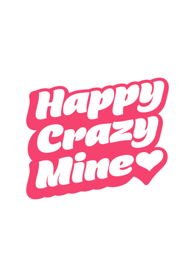HAPPY CRAZY MINE